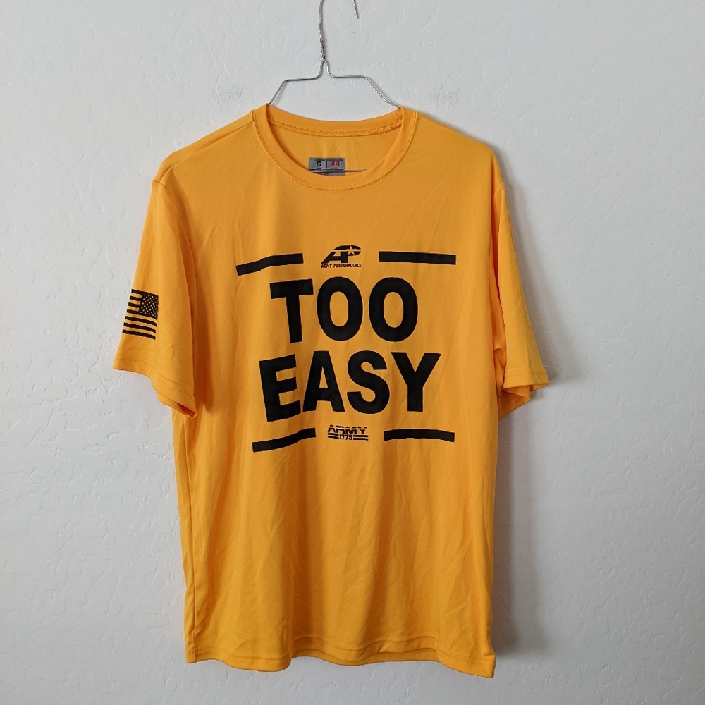 Army Performance "Too Easy" Shirt